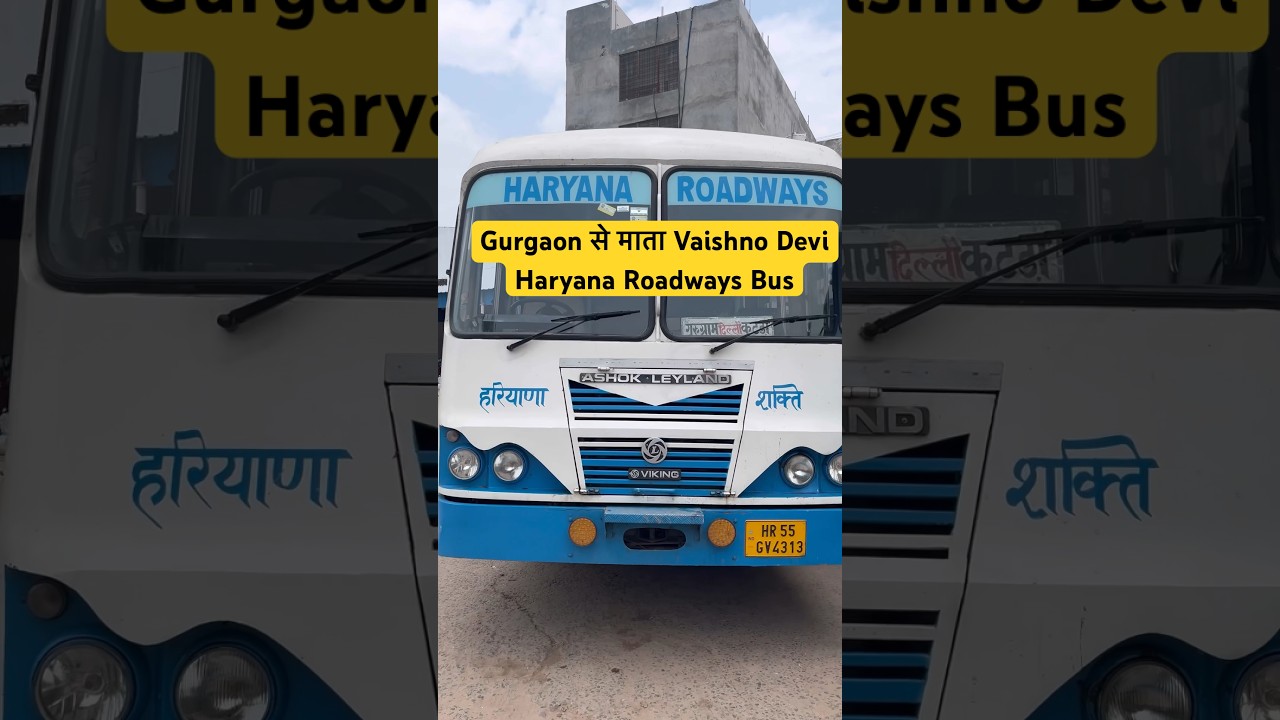 Gurgaon to Katra | Haryana Roadways Bus | Time - Approx - 11.50am | Fare - 855/- Tentative