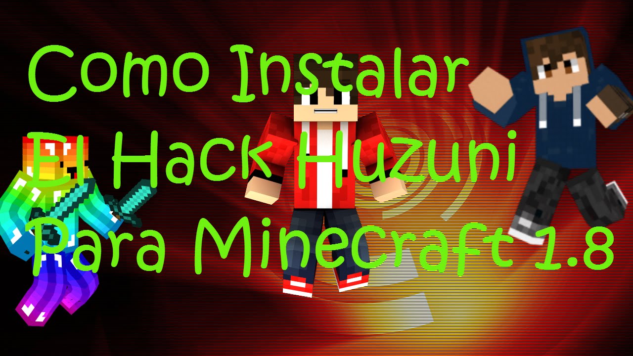 Como Descargar e Instalar El Hack Huzuni Para Minecraft 1.8 - YouTube