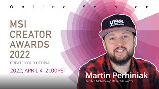 Online Session #4 - Martin Perhiniak | MSI Creator Awards 2022