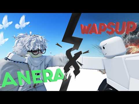 WAPSUP x ANERA : ROBLOX EPIC FIGHT