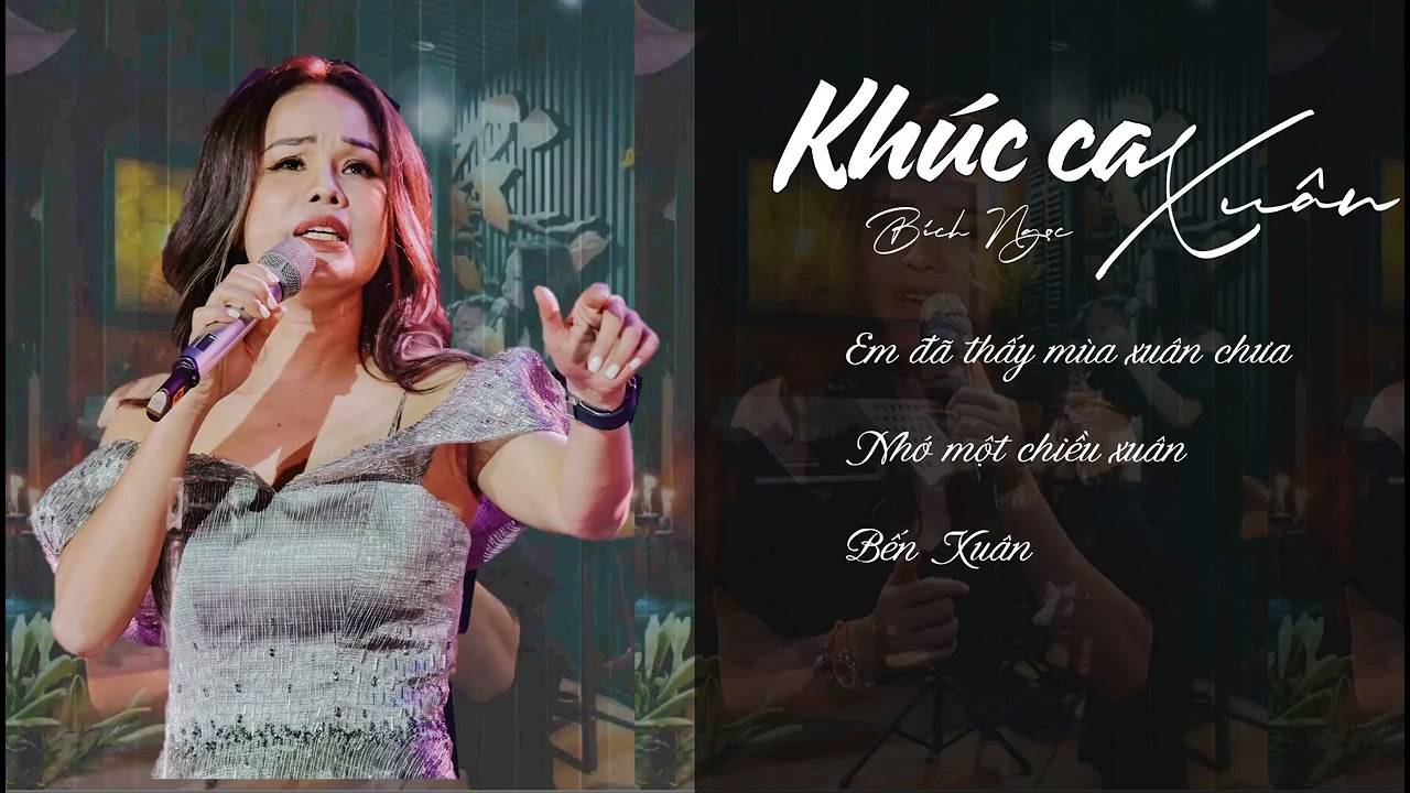BÍCH NGỌC - KHÚC CA XUÂN  - Ca khúc Xuân hot nhất