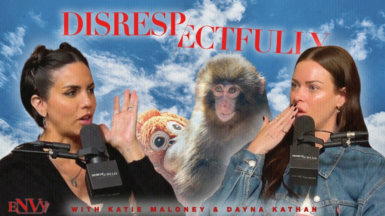 I Would KILL For This Monkey | Disrespectfully w/ Katie Maloney & Dayna Kathan
