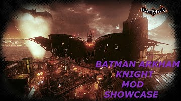 Batman Arkham Knight MOD Showcase Demon Batman