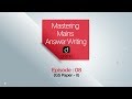 Mastering Mains Answer Writing - GS Paper II (Ep - 08)