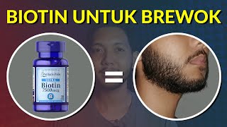 Pakai Biotin untuk Menumbuhkan Brewok