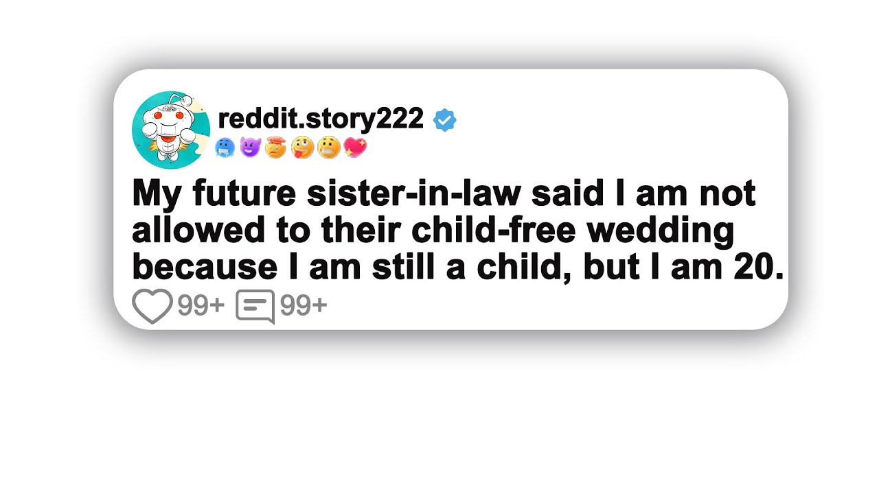 my-future-sister-in-law-said-i-am-not-allowed-to-their-child-free