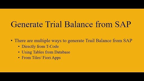 How to Generate Trial Balance from SAP