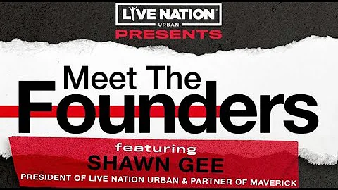 Live Nation Urban Presents  Meet the Founders: Sha...