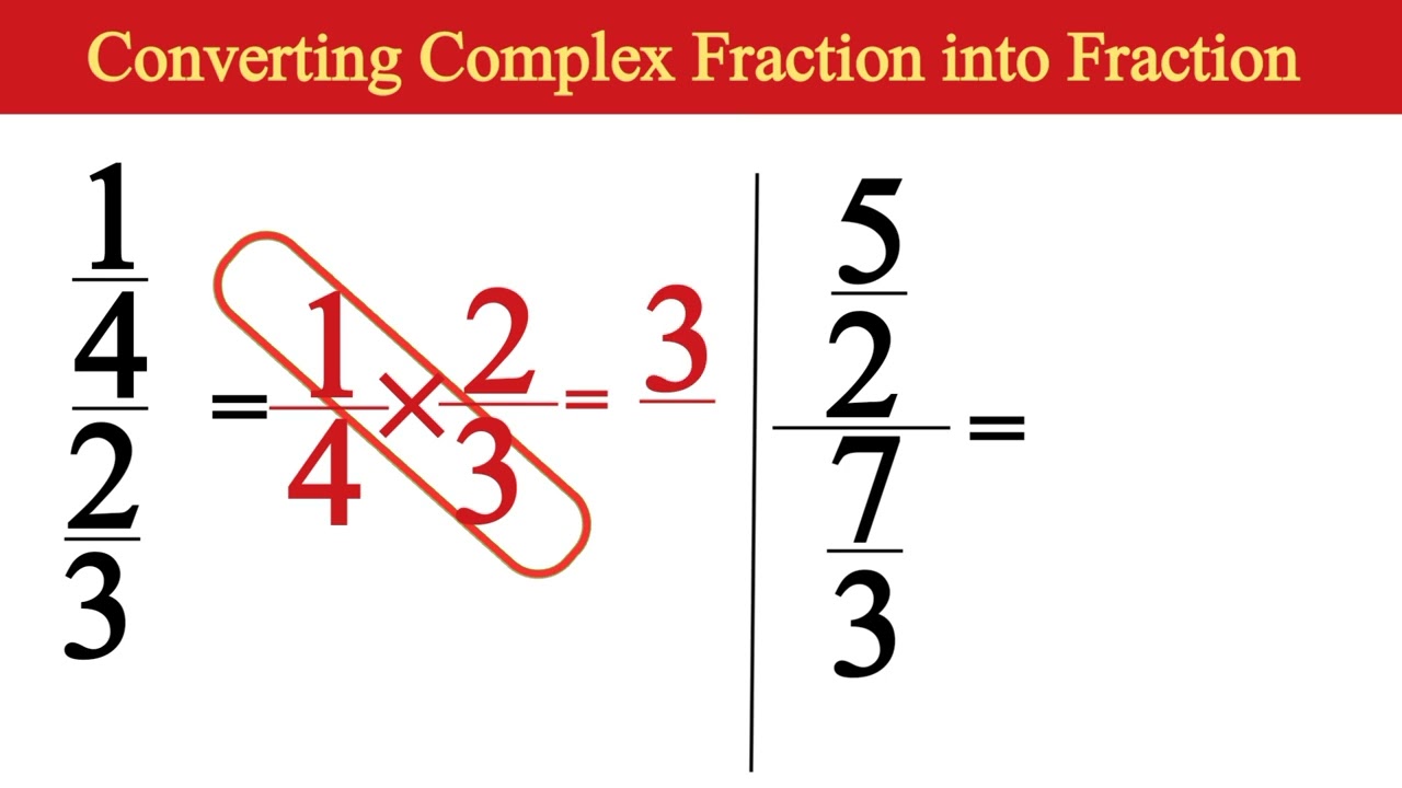 💯🤯 Convert Complex Fraction into Fraction 