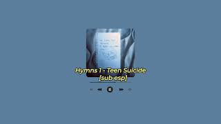 hymns 1 - Teen Suicide [sub esp]
