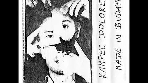 Kampec Dolores - Made In Budapest (1986 Hungary, Art Rock/Post-Punk/R...  In Opposition) - Full Album