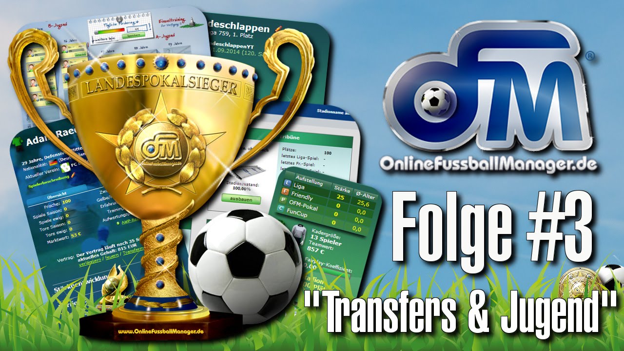 ONLINE FUSSBALL MANAGER [HD] #3 - Transfers, Scouts & Stadion | Let's Play OFM
