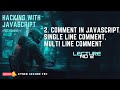 JavaScript Commenting: The Ultimate Guide to Writing Cleaner, Smarter Code😎! || Lecture 02