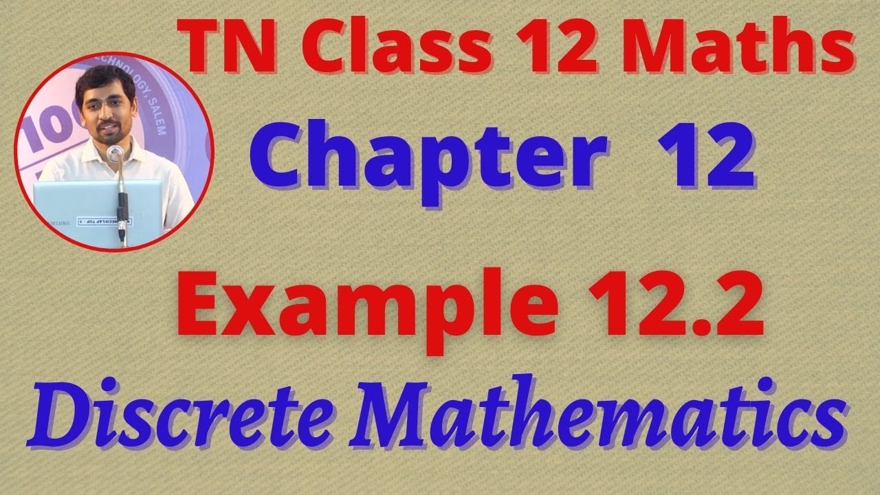 12th Maths Example 12.2 Discrete Mathematics CHAPTER 12 TN New Syllabus ...