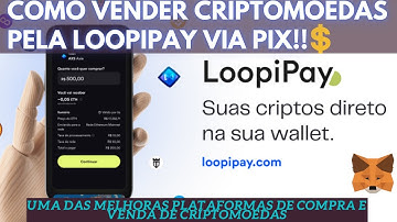 LOOPIPAY Passo A Passo para vender criptomoedas via PIX