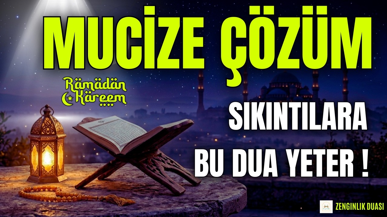 RAMAZAN AYI BOYUNCA OKU | BÜTÜN SIKINTILARA BU DUÂ YETER ! -  NİYET ET VE DİNLE #kuranıkerim #mucize