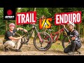 Are Trail Bikes Better Than Enduro Bikes?