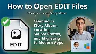 How to Open EDIT Files (Samsung Story Album Project)