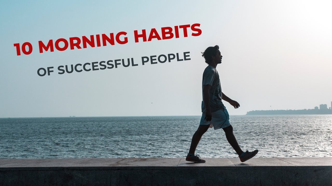 10 morning habits of successful people || Morning Habits || Short ...