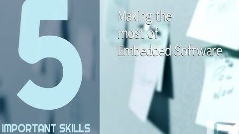 Top 5 Skills for Embedded Software Job