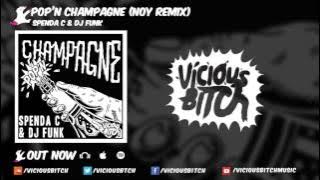 Spenda C & DJ Funk - Pop'n Champagne (Noy Remix)