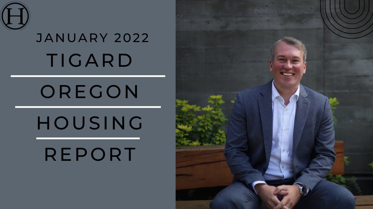 Tigard Oregon Housing Report for January 2022 | Tigard Real Estate