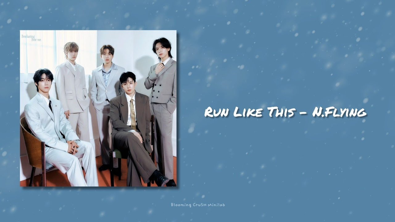 [韓繁中字] Run Like This - 엔플라잉 (N.Flying)