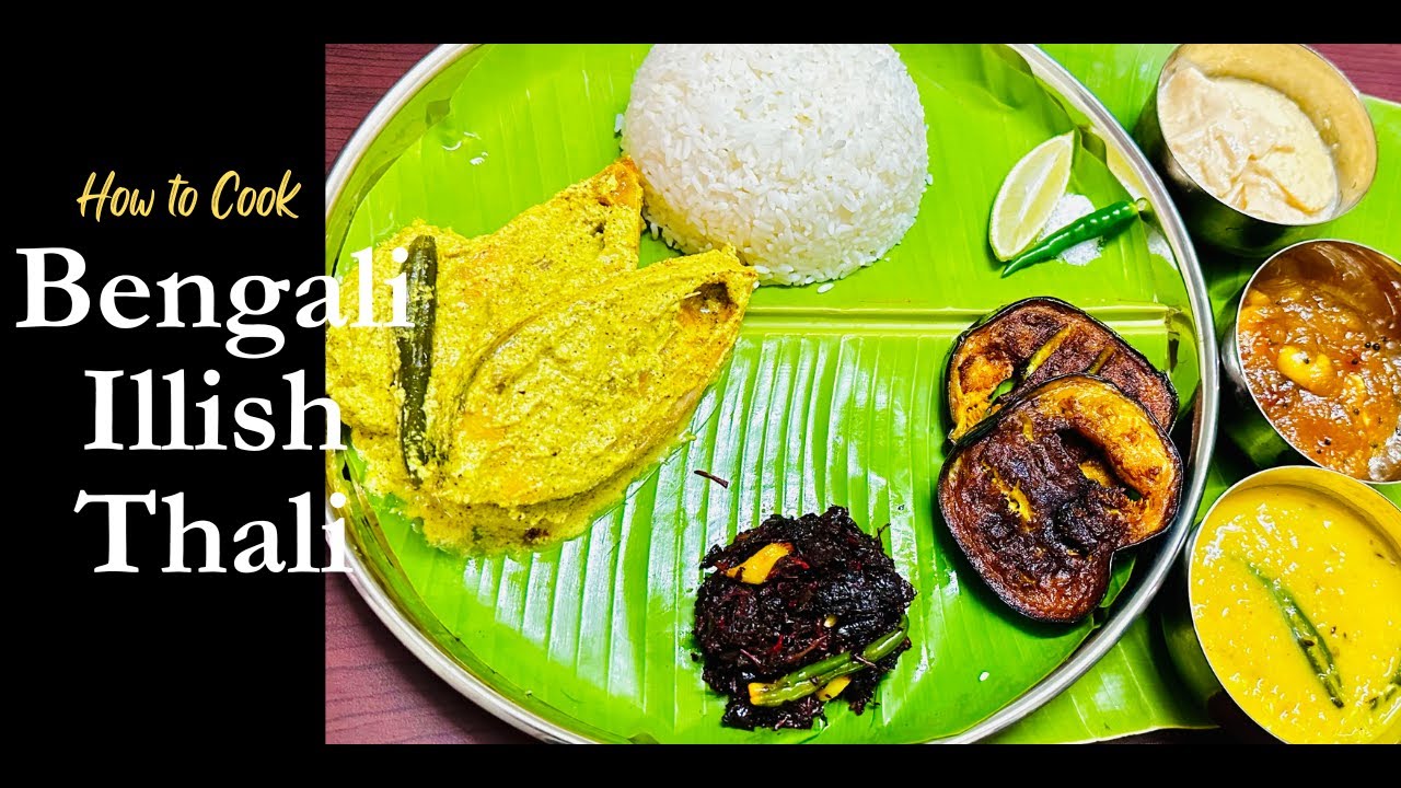 Ilish Thali Recipe Ilish Bhapa Bengali Fish Thali Hilsa Fish 