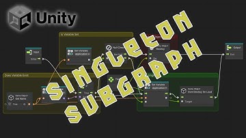 Singleton Subgraph (Unity Visual Scripting)