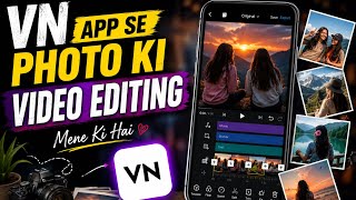     VN Photo Video Editing* Photos Se Amazing Video* VN Photo Edit Tutorial* Photo Video   screenshot 3
