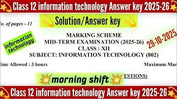 class 12 information technology answer key 2025 morning shift/class 12 it midterm answer key 2025-26
