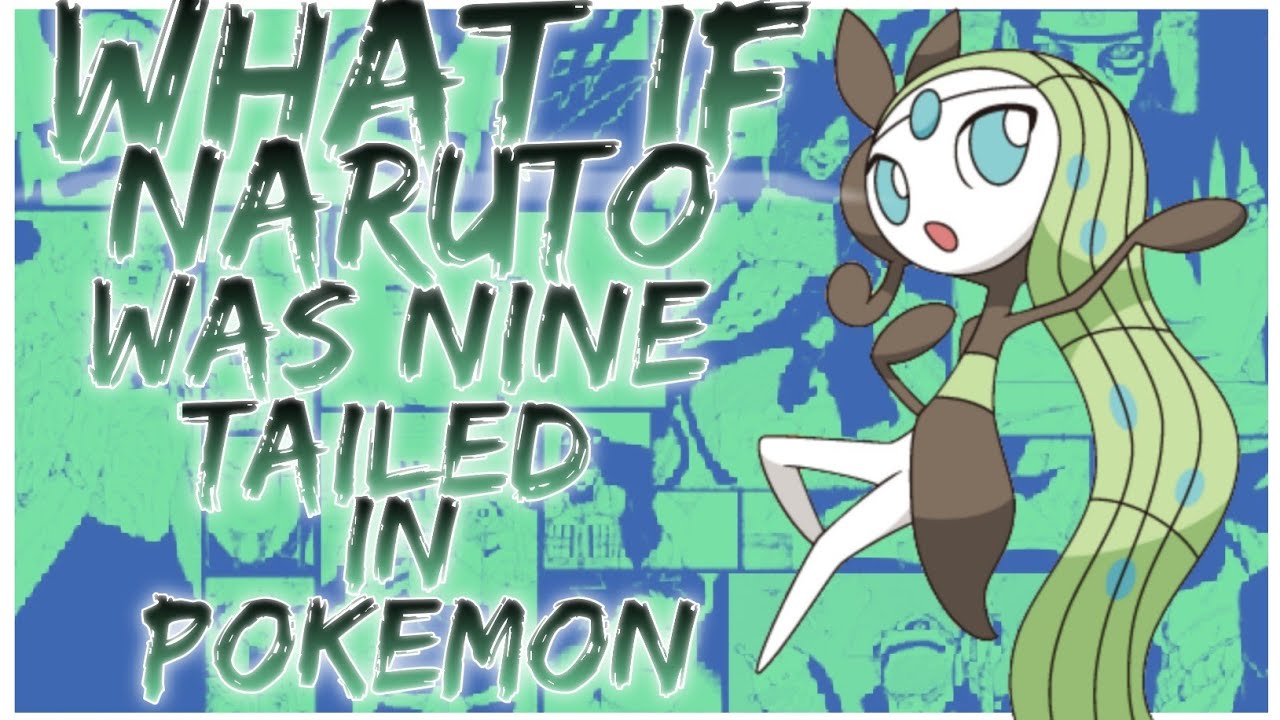 what if naruto was nine tailed in pokemon