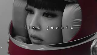 jennie - like jennie (slowed + reverb)
