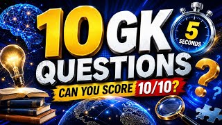 Can You Score 10/10 on This General Knowledge Quiz 🧠