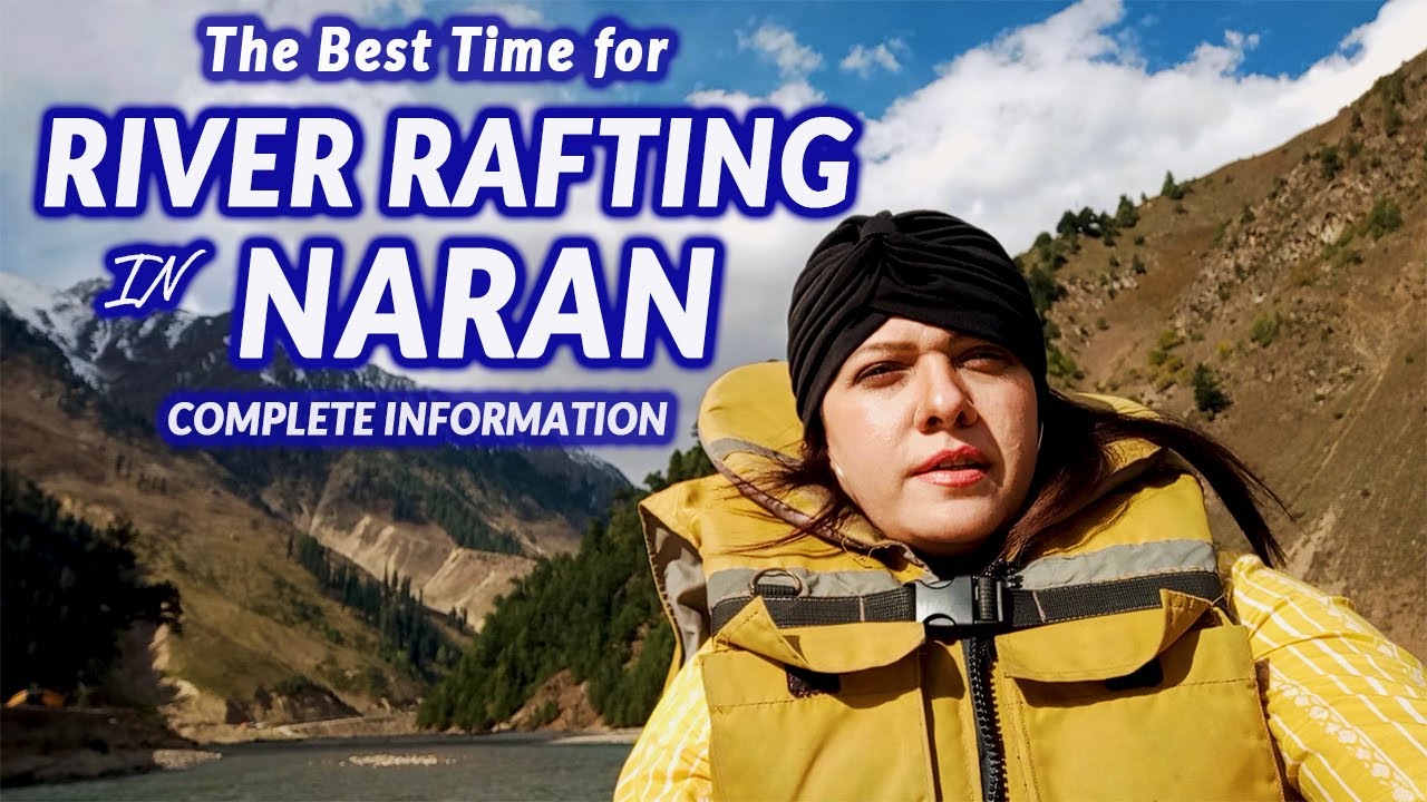 Best Time For River Rafting in Kunhar River Naran l Family Activities In Naran Kaghan l Sadia Rafay