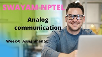 #Analog_Communication #Week-0 Solution #SWAYAM-NPTEL