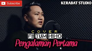 Pengalaman Pertama Cover Fii Tum Hiho New Arransmen  Kerabat Studio 
