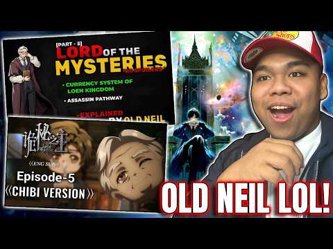 Old NEIL is the GOAT!!! LOTM Old Neil Mysticism Class part 5 Chibbi ep 5 REACTION