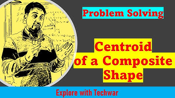 Centroid of composite shape problem solving | Solved problem of centroid