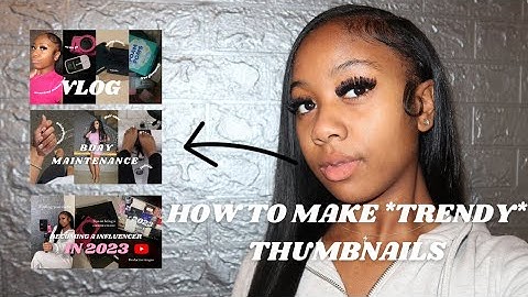 HOW TO MAKE TRENDY THUMBNAILS FOR YOUTUBE + IMPROTING PROCESS