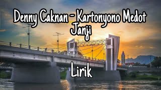 Lirik lagu Kartonyono Medot Janji - Denny Caknan