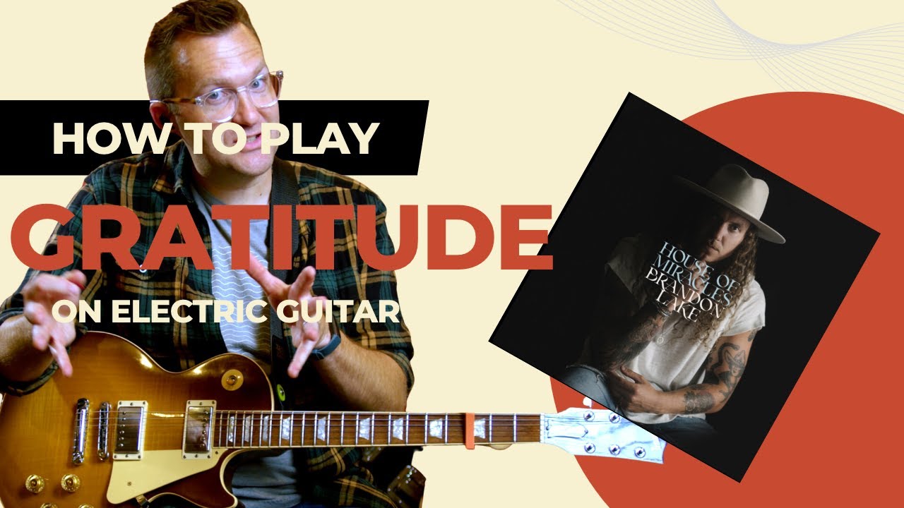 Gratitude - electric guitar tutorial
