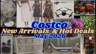 COSTCO AMAZING NEW DEALS &amp; GREAT NEW ARRIVALS FOR MAY 2026‼️