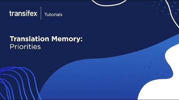 What Is Translation Memory Priorities and How To Enable It - Transifex