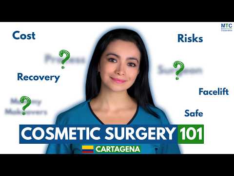 Cosmetic Surgery in Cartagena: Everything You Need to Know Before You Go