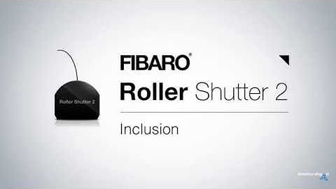 Fibaro Roller Shutter 2 toevoegen (inclusion)