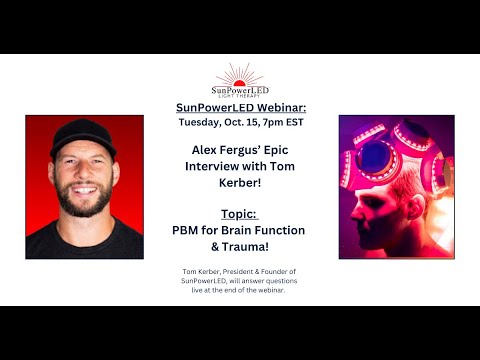 PBM Red Light Therapy for Brain Trauma & Function! - Alex Fergus & Tom ...