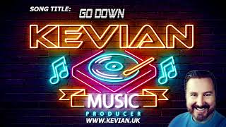KEVIAN GO DOWN