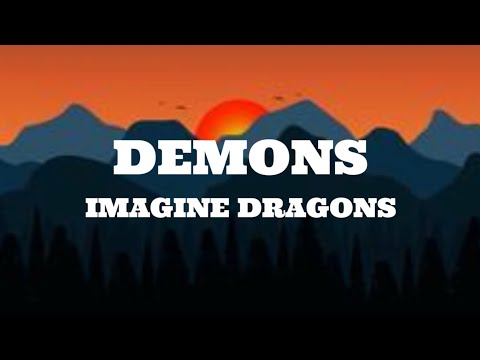 Imagine Dragons - Demons (Lyrics)