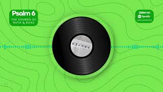 Psalm Chapter 6 in song reggae by The Sounds of Ruth and Boaz - Uplifting Gospel Reggae